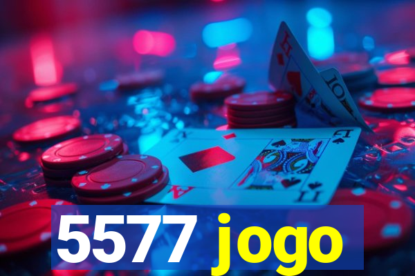 5577 jogo